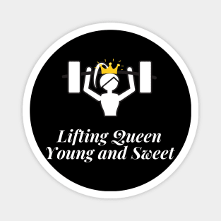 Lifting Queen, Young And Sweet Magnet